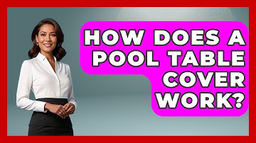 How Does A Pool Table Cover Work? - Billiards Hustlers
