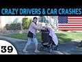 CAR CRASH AND BAD DRIVERS USA EPISODE 39