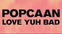 Popcaan - Love Yuh Bad (Produced by Dre Skull) - OFFICIAL LYRIC VIDEO