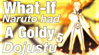 What if Naruto had a godly dojutsu part 5