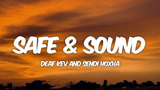 DEAF KEV - Safe & Sound (Lyrics)