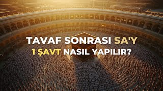 Safa Merve Arası Say / 1 Şavt Nasıl Yapılır?