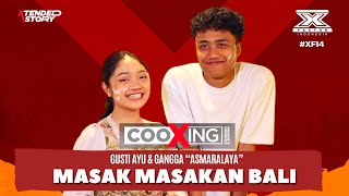 Masak Bareng! Gusti Ayu & Gangga 'Asmaralaya' Bikin Semua Baper | COOXING - X Factor Indonesia 2024