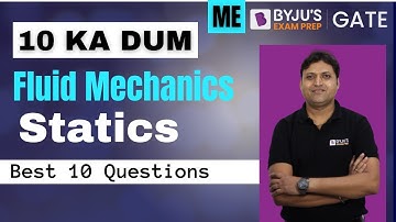 GATE 2024 | Mechanical Engineering | Fluid Mechanics | Statics Best 10 Questions | BYJU