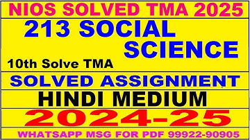 nios social science 213 solved assignment 2024-25 | nios tma solved 2024-25 class 10 social science