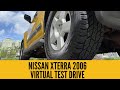 2006 Nissan Xterra 4.0L V6 4WD - Virtual Test Drive