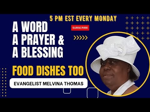 A Word A Prayer and A Blessing - Evangelist Melvina Thomas 🇯🇲🇺🇸