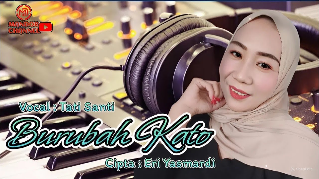 BURUBAH KATO Vocal : TATI SANTI Cipta : Eri Yasmardi GALANG PROSOUND LIVE Show