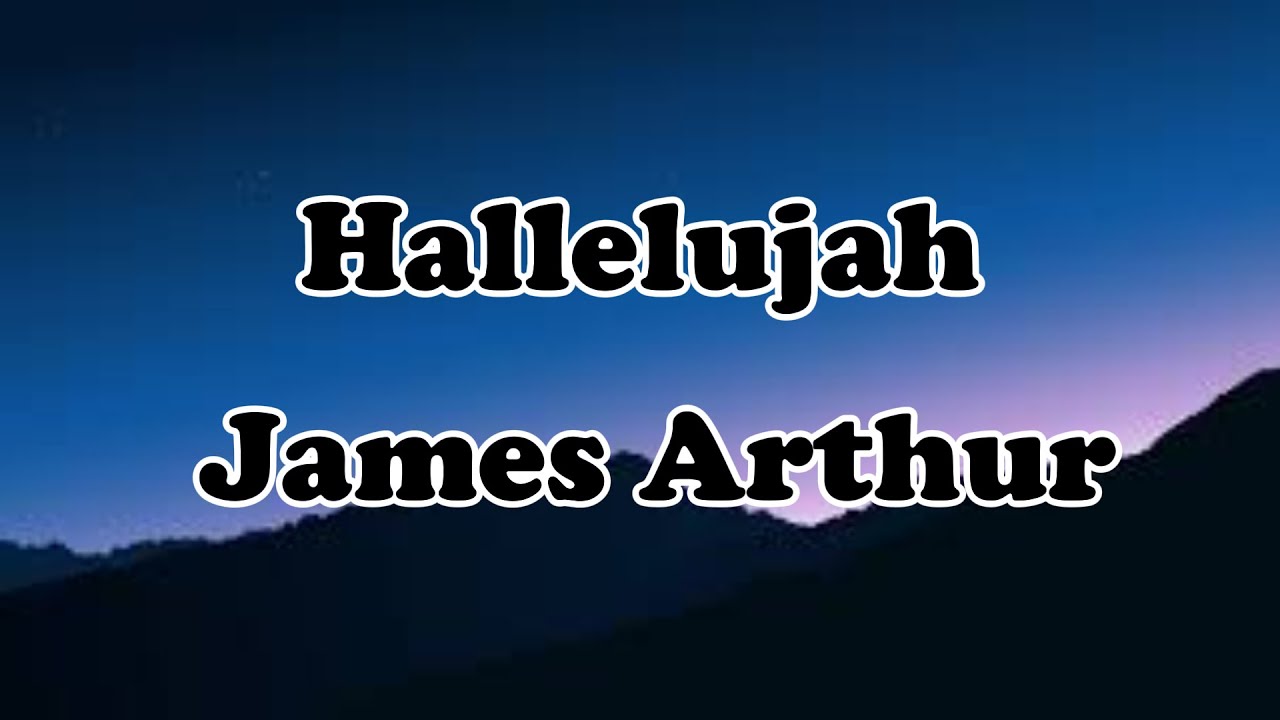 Hallelujah-James Arthur-Lyrics