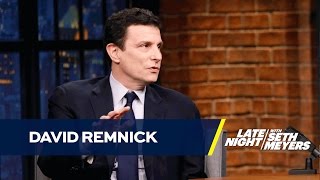 David Remnick Is Pessimistic About Trumps Presidency