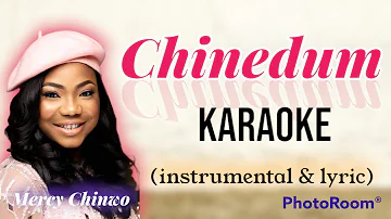 Chinedum - Mercy Chinwo karaoke (instrumental + lyric)