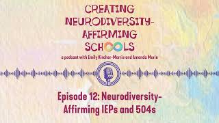 Neurodiversity-Affirming IEPs and 504s