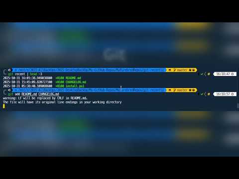 git-recently: Instantly See Your Latest Unstaged/Untracked Git Changes