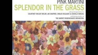 Pink Martini - Splendor In The Grass chords