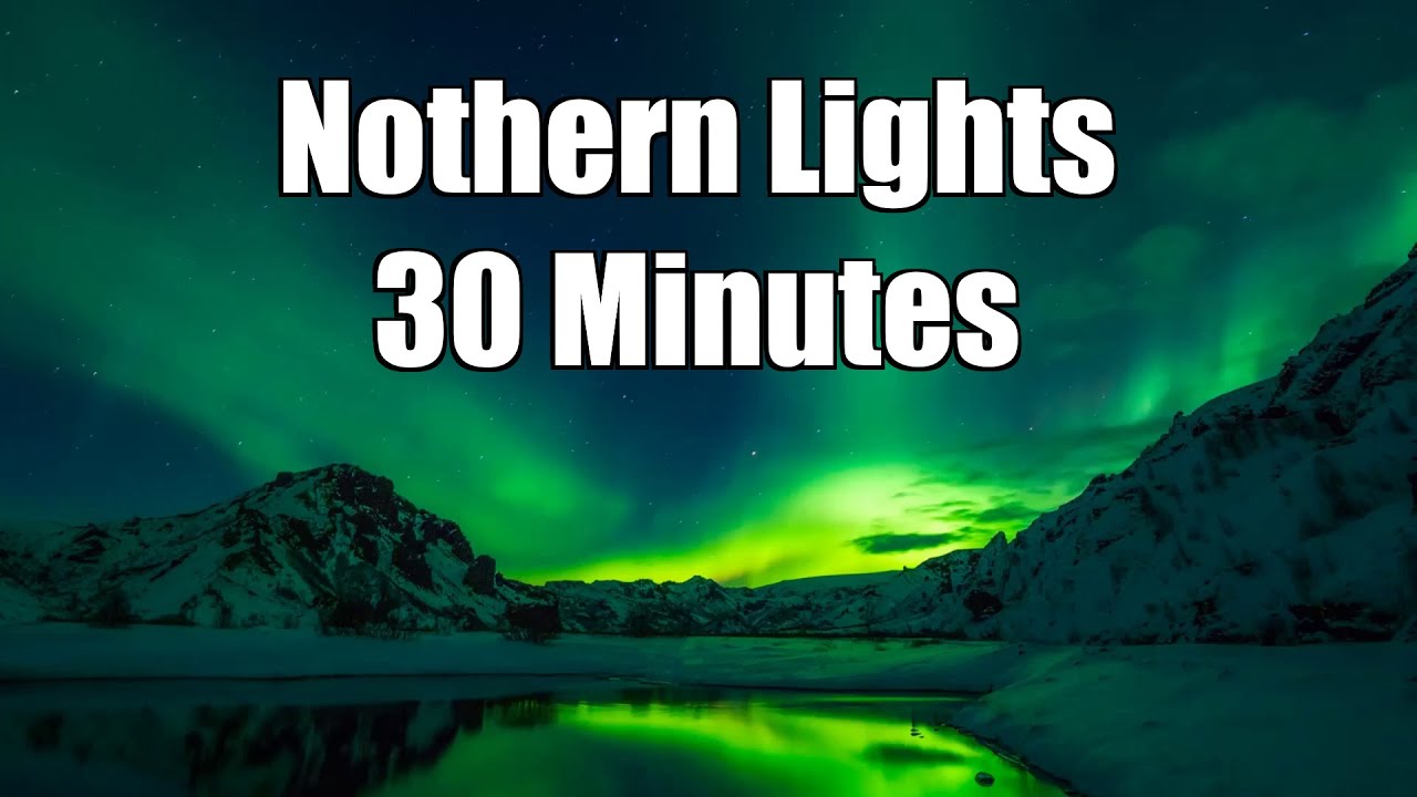 Northern lights and Aurora Borealis - Relaxing Ambient Music - YouTube