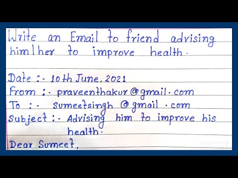 write an email to friend advising him/her to improve health | how to write letter to your friend