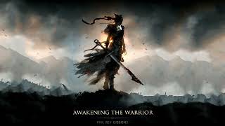 Awakening The Warrior  | EPIC HEROIC FANTASY HYBRID ORCHESTRAL MUSIC