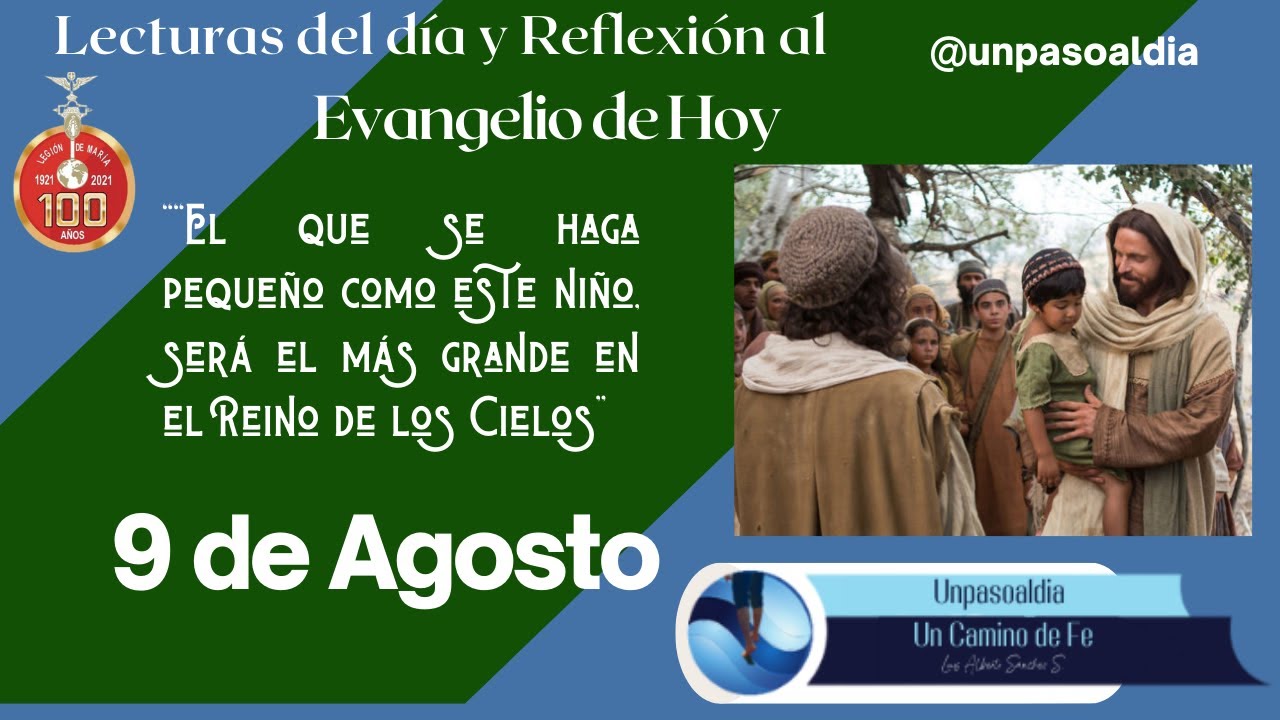 📖 Lecturas del día y Reflexión al Evangelio de Hoy ⛪ Martes 9 de Agosto ...