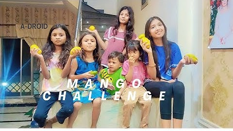 Aaj humne Kiya mango challenge, emanki mohe mohe ho gai,