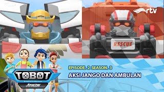 Tobot Athlon RTV: Aksi Jango Dan Ambulan | Season 3, Episode 2