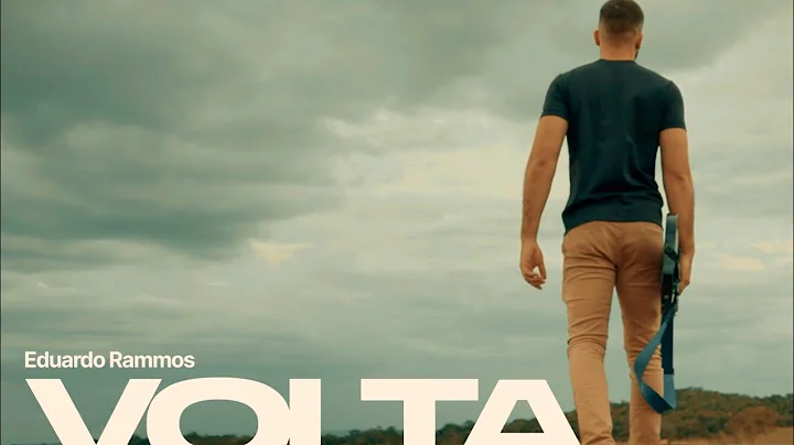Volta - Eduardo Rammos (Clipe Oficial)