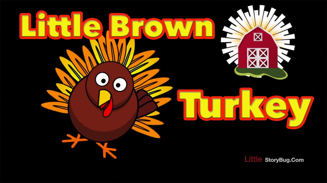 thanksgiving preschool song little brown turkey littlestorybug