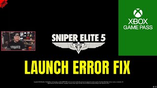 Sniper Elite 5 PC Gamepass Launch Error FIX! UAC