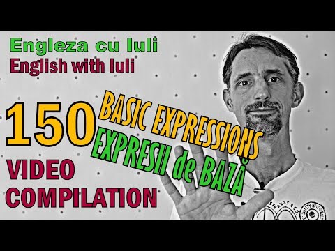 English Lesson - COMPILATION: 150 BASIC EXPRESSIONS /150 de EXPRESII DE BAZA - Lectii Engleza