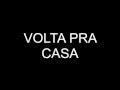 (PLAYBACK) VOLTA PRA CASA -  RONALDO FAGUNDES