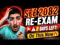 🚨 Only 8 Days Left for SEE 2082 Re-Exam! Do This Now 🔥