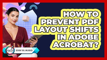 How To Prevent PDF Layout Shifts In Adobe Acrobat? - Design Tool Unlocked