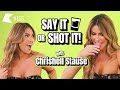 “Selling Sunset MUGGED you off!” | Chrishell Stause plays 🥃 Say It Or Shot It 🥃