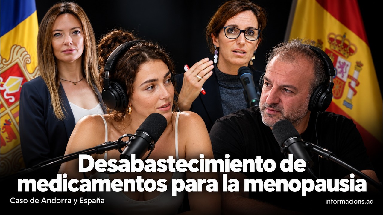 DESABASTECIMIENTO DE MEDICAMENTOS PARA LA MENOPAUSIA: ¿QUIÉN RESPONDE  DEL CAOS EN ANDORRA Y ESPAÑA?