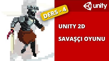Unity 2D Savaşçı Oyunu - Ders - 4 #unity #ders #savaşçı #eğitim #video #zıplama #animasyon #kılıç