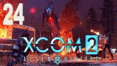 xcom 2 alien hunter sectopod attack