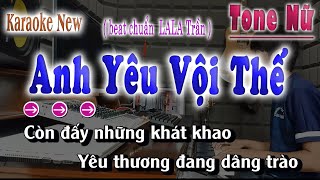 Karaoke Anh Yêu Vội Thế ( LaLa Trần ) beat Chuẩn  song nhien karaoke