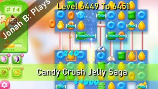 Candy Crush Jelly Saga Level 6449 To 6451