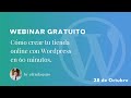 Invitación al Webinar: Cómo crear una tienda online con Wordpress en solo 60 minutos