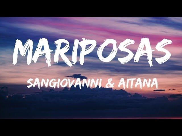 ​sangiovanni & Aitana - Mariposas (Lyrics/ Letra)