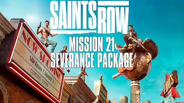 Saints Row (2022) - Mission 21: SEVERANCE PACKAGE (No Commentary)