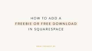 Squarespace Tutorial: How to Add a Freebie or Free Download