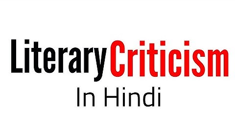 Literary Criticism & Theory : Classical and medieval, Renaissance,Enlightenment, New Criticism Hindi
