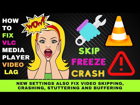 New Settings to Fix VLC Media Player Video Lag, Skipping, Crashing, Stuttering, and Buffering