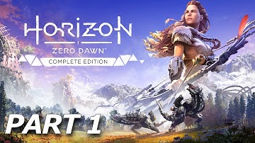 Horizon Zero Dawn Complete Edition  Gameplay Walkthrough Part 1