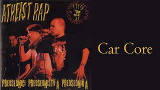 Video thumbnail of "ATHEIST RAP - Car Core  (Audio 2001)"