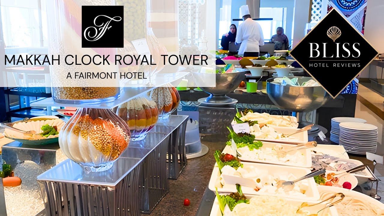 Makkah Clock Royal Tower, A Fairmont Hotel - Breakfast, Lunch & Dinner (FULL WALKTHROUGH)