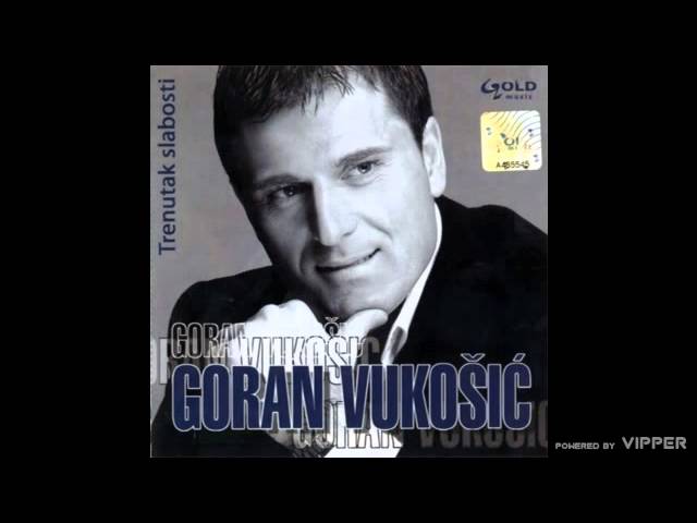 Goran Vukošić - Ložila me, ložila - (Audio 2006)