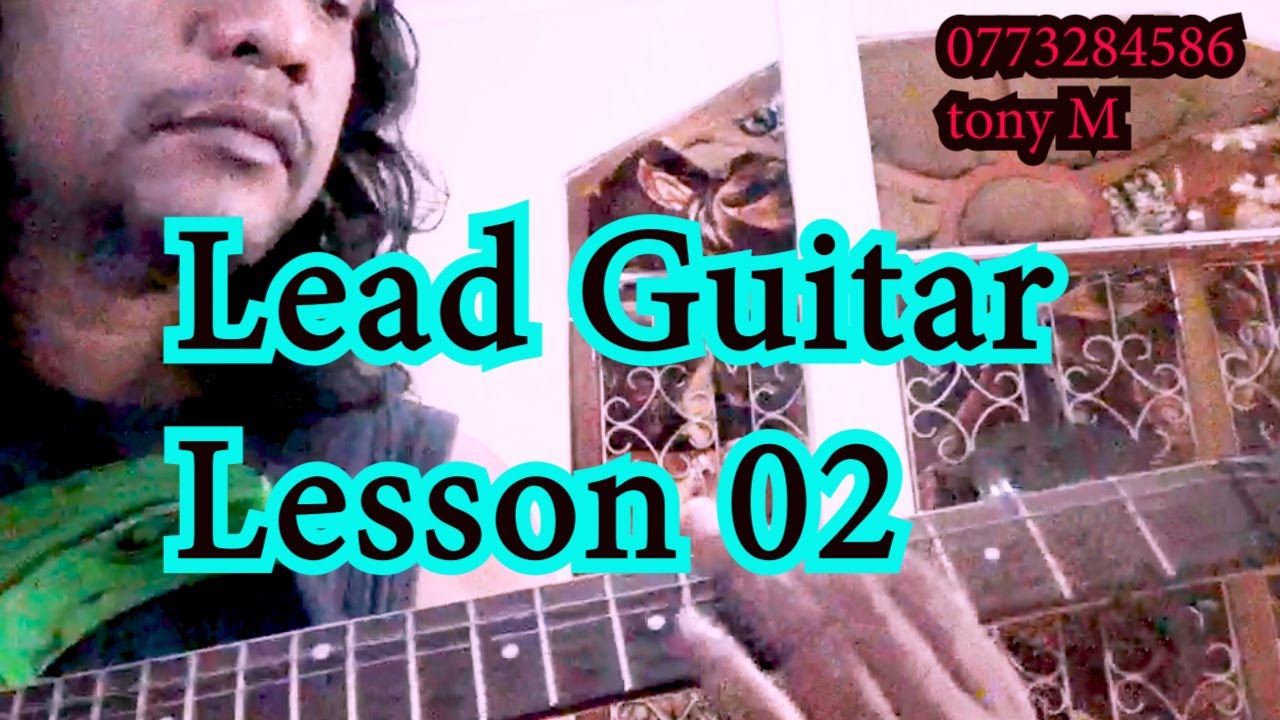 Lead Guitar Lesson 02(tony M- Music Production)