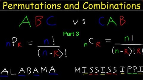 Permutations and combinations