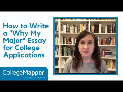 How to Write a "Why My Major" Essay for College Applications